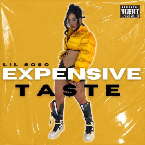 pasted-image-0-1-500x500 LIL $O$O RELEASES NEW SINGLE “EXPENSIVE TASTE”  