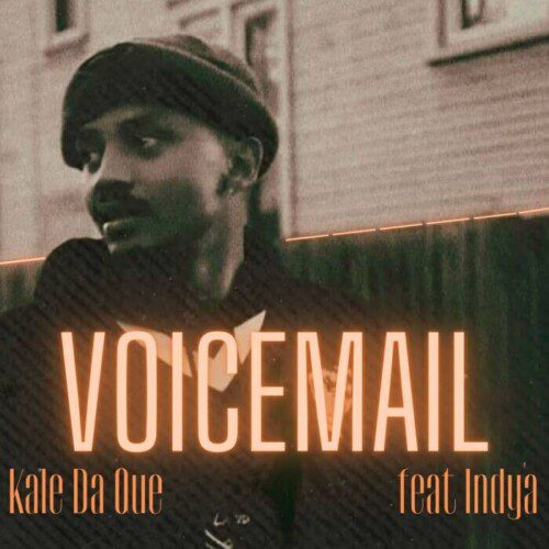 voicemail-1500-×-1500-px-4-1-500x500 Kale Da Que - Latest Release 'Voicemail' Climbs iTunes Charts - Available on All Platforms Worldwide  