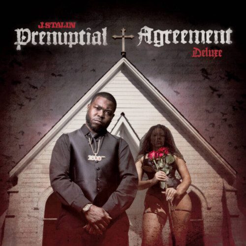 unnamed-12-500x500 J. Stalin Drops ‘Prenuptial Agreement 2 (Deluxe)’  