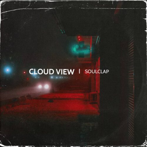 Cloud-View-3000x3000-1-500x500 Hip Hop Beatmaker/Producer “SoulClap” Releases “Cloud View” Through AWAL  