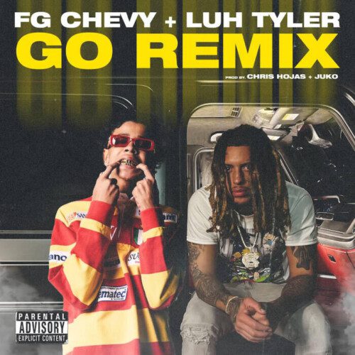 unnamed-18-500x500 FG CHEVY CONNECTS WITH LUH TYLER FOR THE OFFICIAL REMIX OF NEW SINGLE “GO